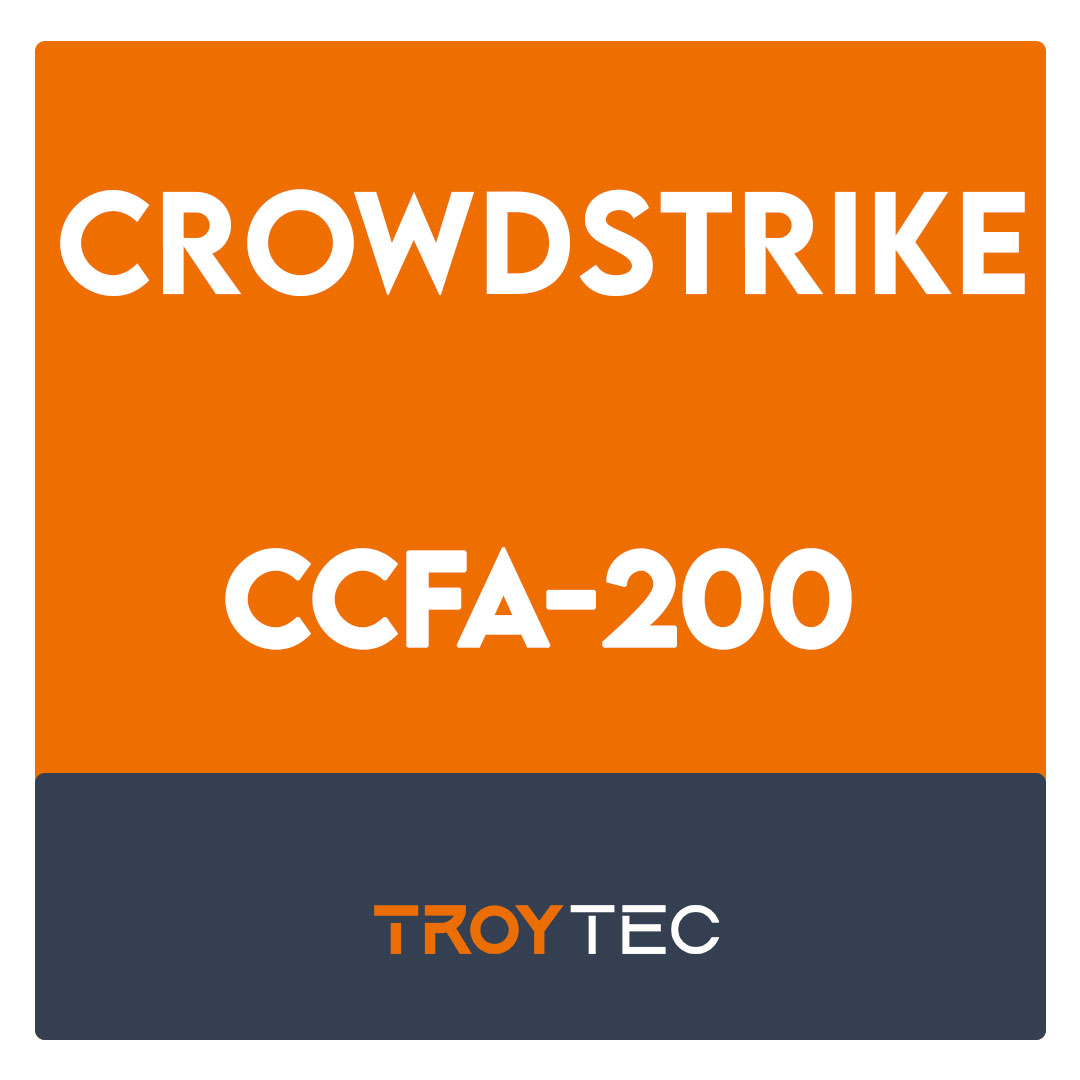 CCFA-200-CrowdStrike Certified Falcon Administrator Exam