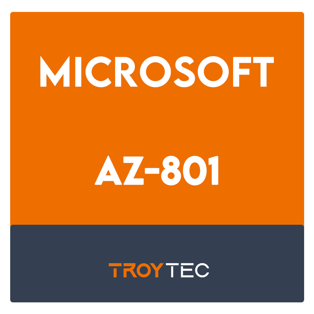 AZ-801-Configuring Windows Server Hybrid Advanced Services Exam