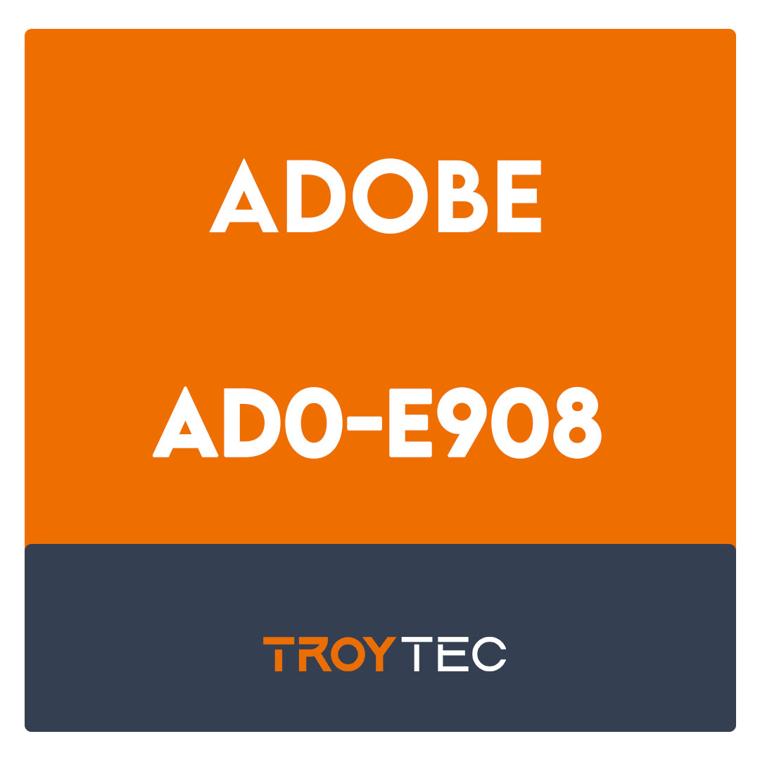 AD0-E908-Adobe Workfront Core Developer Professional Exam